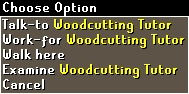 Talk to Woodcutting Tutor